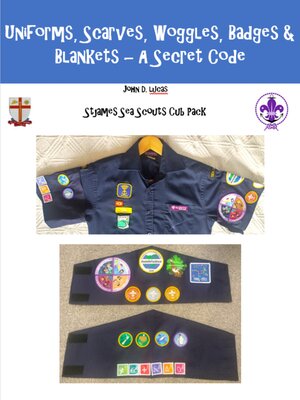 cover image of Uniform, Scarves, Woggles, Badges and Blankets